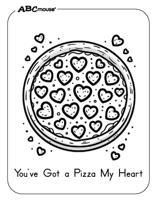 Free printable coloring page of a you've got a pizza my heart Valentine.