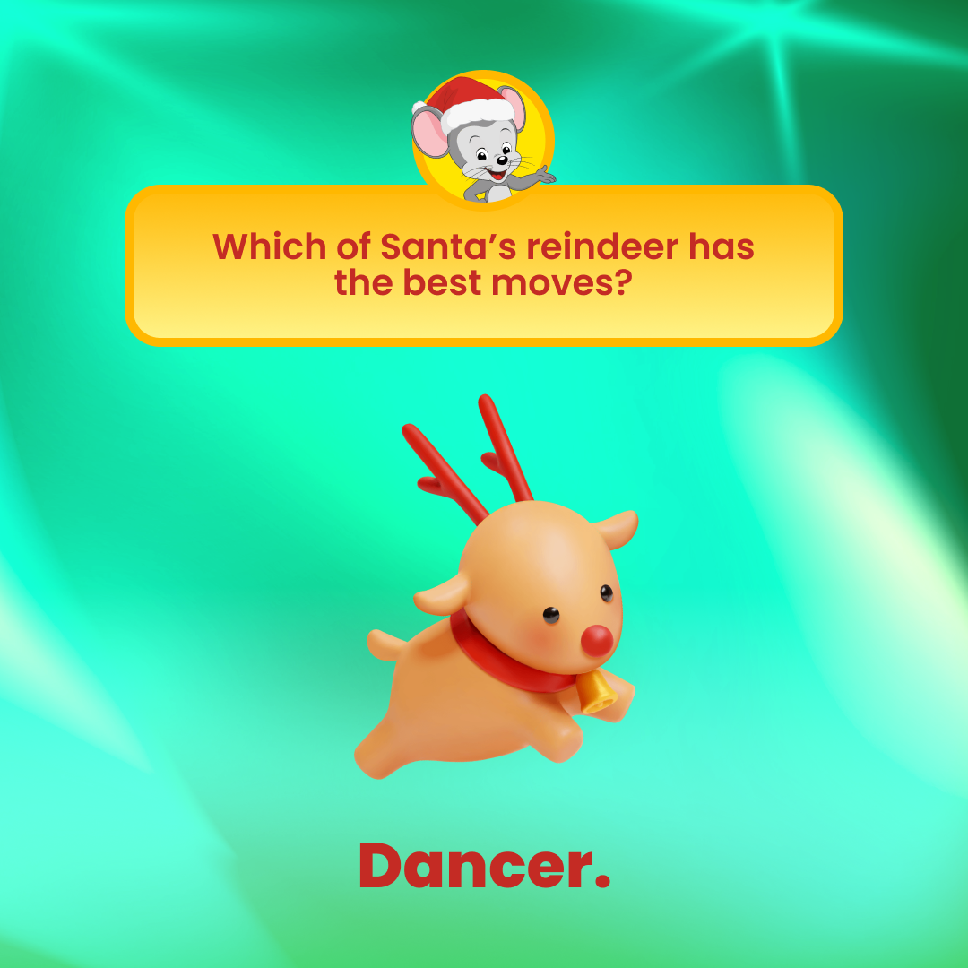 Colorful illustration of this joke: Which of Santa's Reindeer has the best moves? Dancer. 