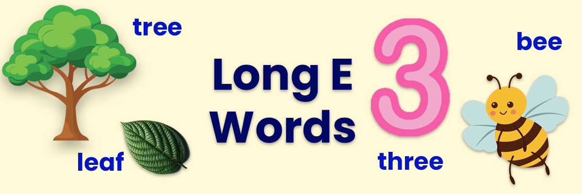 120+ Long E Words List (Free Printable Lists)