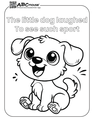 Free printable the little dog laughed nursery rhyme coloring page from ABCMouse.com. 